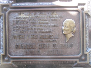 Another heroine for Argentina - Eva Peron. Her plaque at the family grave site now in the Ricoleta Cemetery.